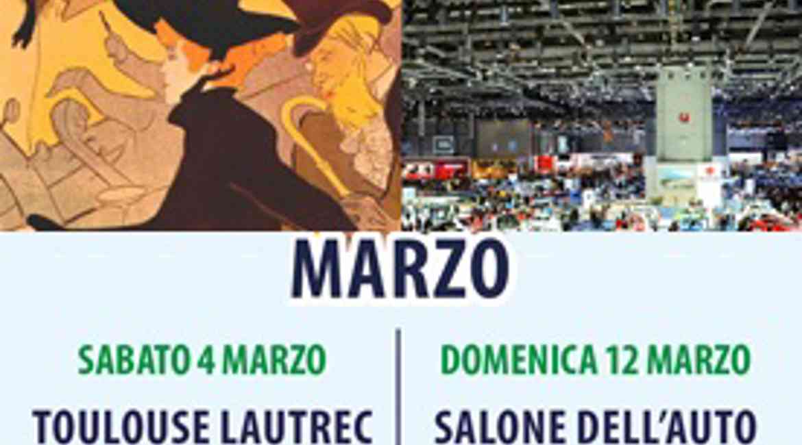 A Marzo Visita Alla Mostra Di Toulouse Lautrec E Salone Dell'auto
